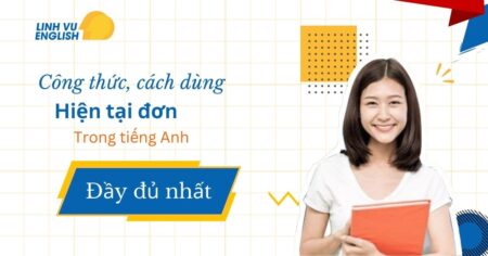 Công thức, cách dùng thì hiện tại đơn